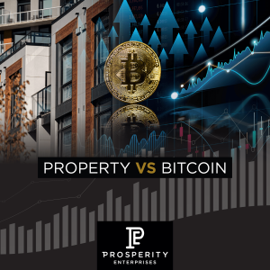 Prosperity Enterprises YouTube Channel - Property vs Bitcoin